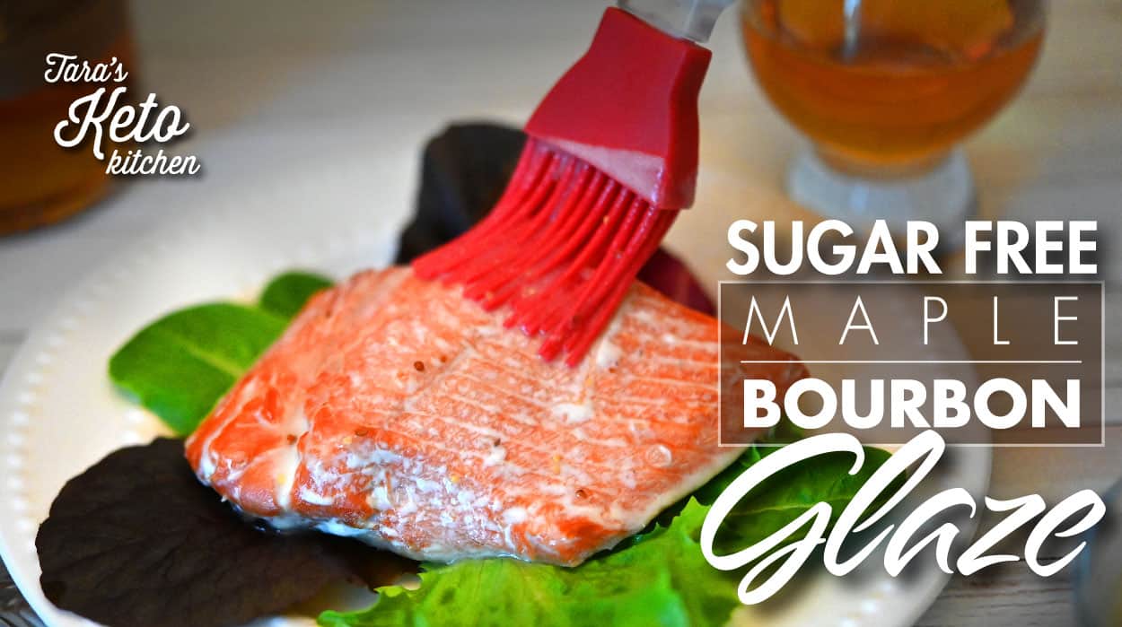 Sugar Free Maple Bourbon Glaze Tara's Keto Kitchen