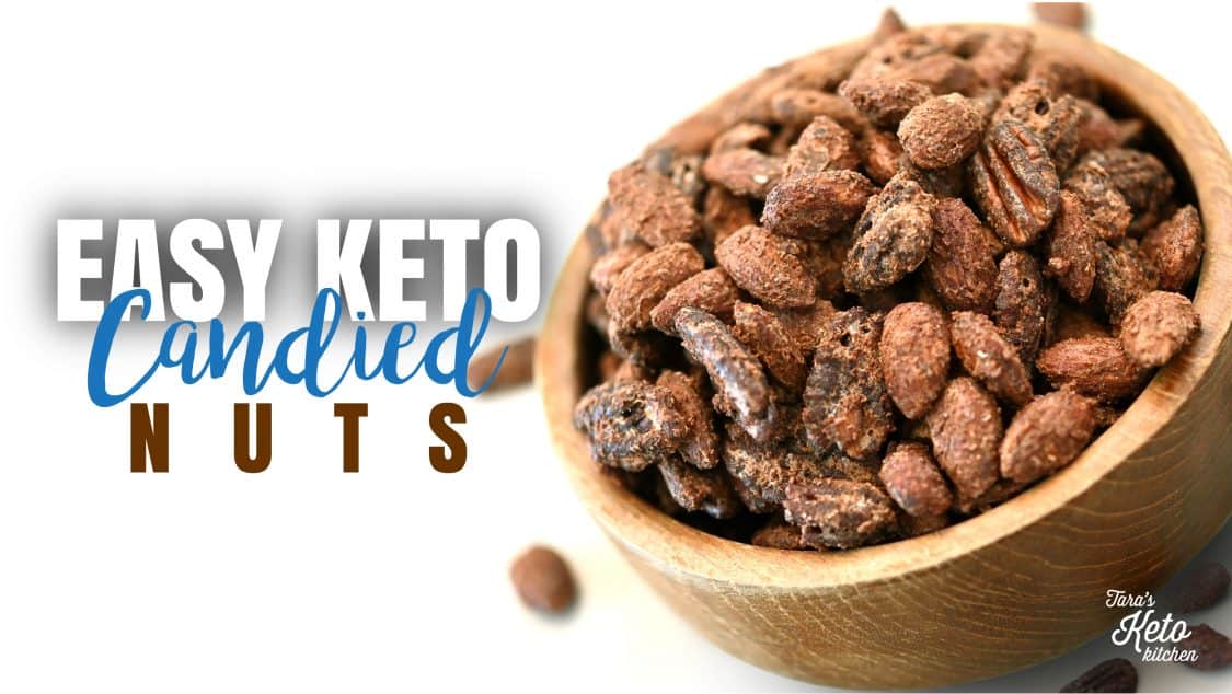 Easy Keto Candied Nuts Tara's Keto Kitchen
